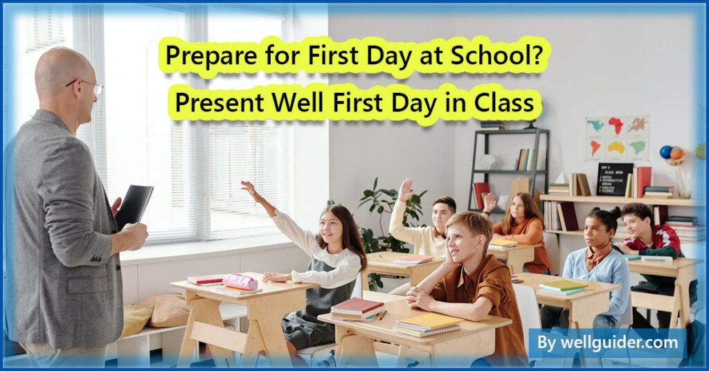 how-to-present-well-first-day-at-school-teaching-first-day-of-class